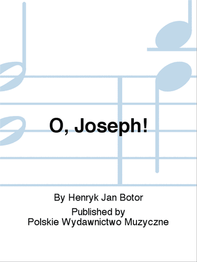 O, Joseph!