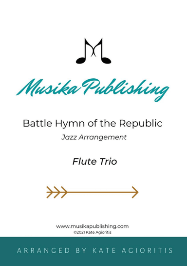 Battle Hymn of the Republic - Jazz Arrangement for Flute Trio