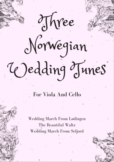 Three Norwegian Wedding Tunes for String Duet (viola and cello)