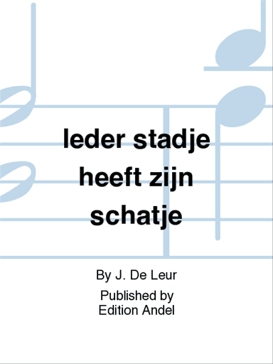 Ieder stadje heeft zijn schatje