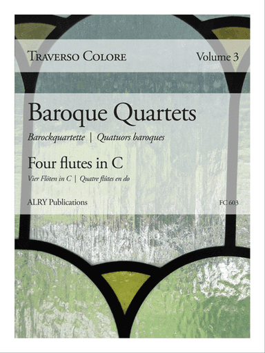 Traverso Colore, Volume 3 - Baroque Quartets