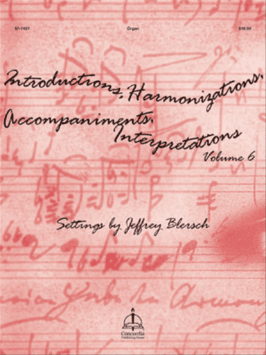 Introductions, Harmonizations, Accompaniments, Interpretations, Vol. 6