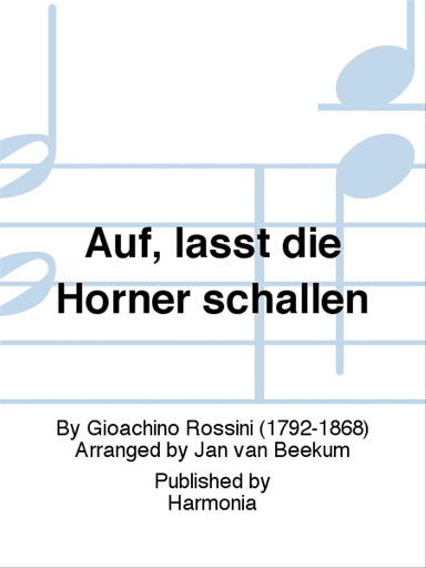 Auf, lasst die Hörner schallen