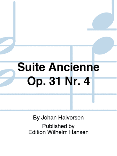 Suite Ancienne Op. 31 Nr. 4