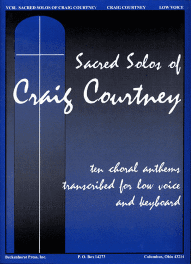 Sacred Solos of Craig Courtney - Low Voice