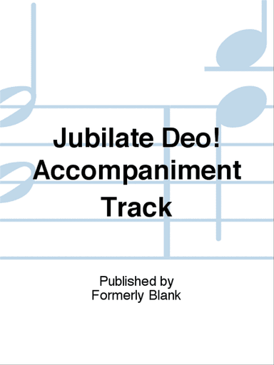 Jubilate Deo! Accompaniment Track