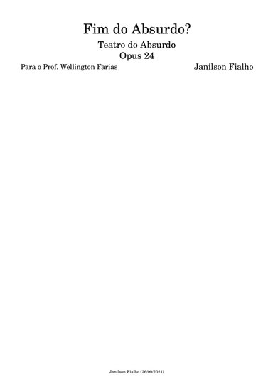 Fim do Absurdo?, Opus 24