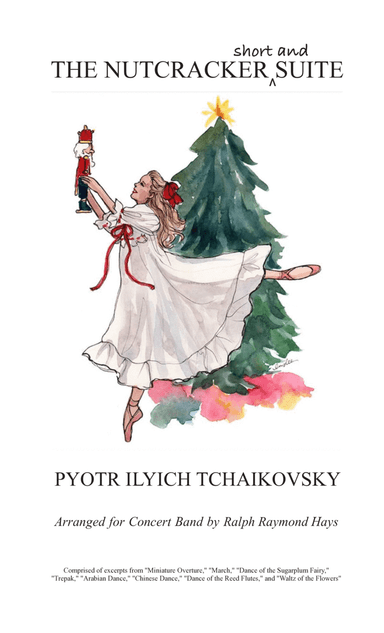 THE NUTCRACKER (short and) SUITE - for concert band