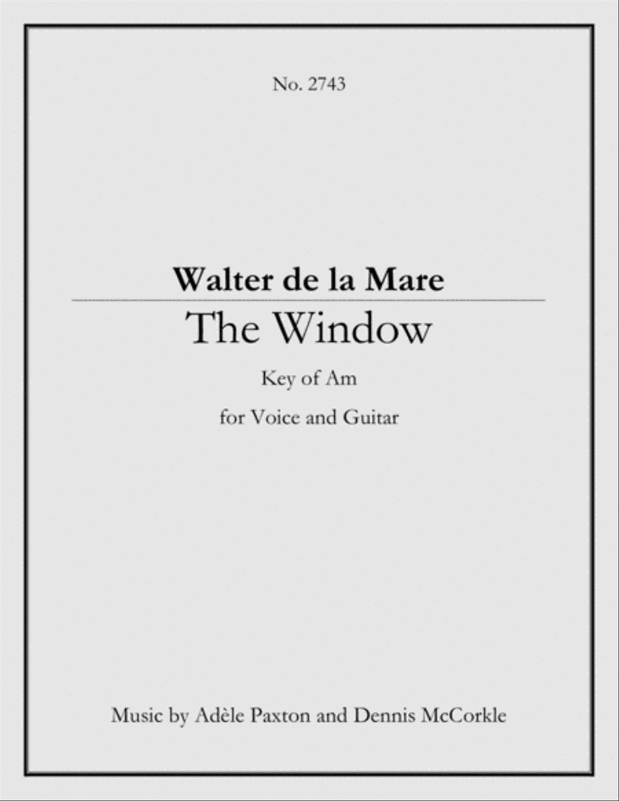 The Window - Original Song Setting of Walter de la Mare's Poetry for VOICE and GUITAR: Key Am