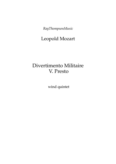 Divertimento Militaire (Military Divertimento in D) Mvt.V. Presto - wind quintet