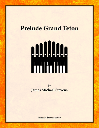 Prelude Grand Teton - Organ Solo
