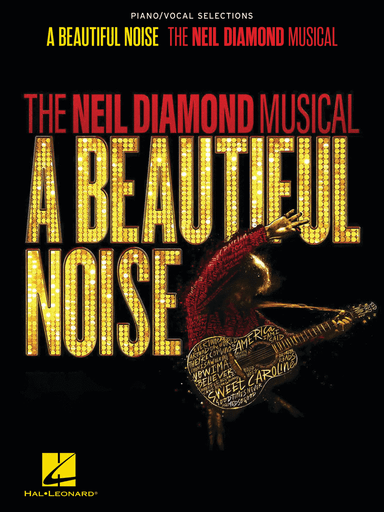 A Beautiful Noise – The Neil Diamond Musical