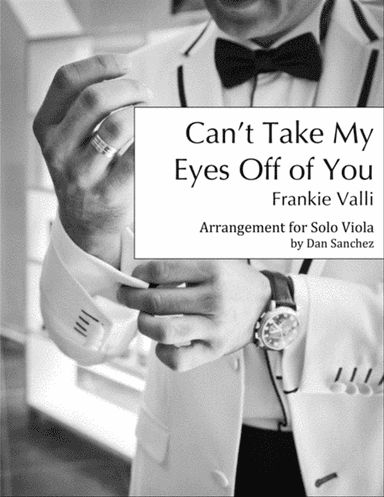 Can't Take My Eyes Off Of You