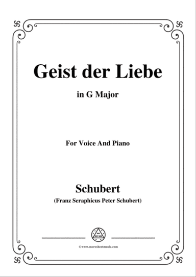 Schubert-Geist der Liebe,Op.118 No.1,in G Major,for Voice&Piano