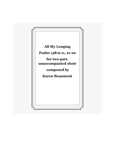 All My Longing: Psalm 138:9-11, 21-22