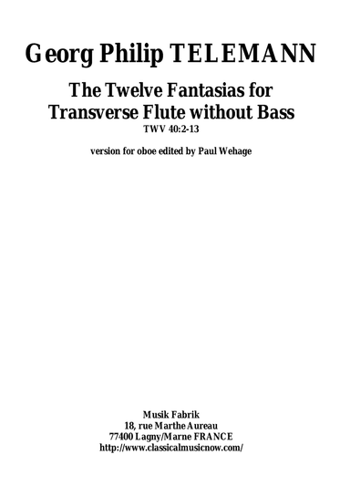 Georg Philipp Telemann: 12 Fantasias for Flute without Bass, TWV 40:2-13, adapted for oboe by Paul W