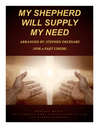 My Shepherd Will Supply My Need (for 2-part choir)