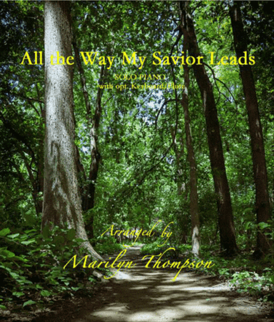 All the Way My Savior Leads--Score and Parts.pdf