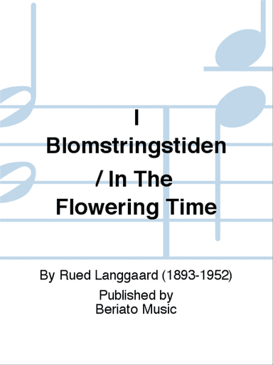 I Blomstringstiden / In The Flowering Time