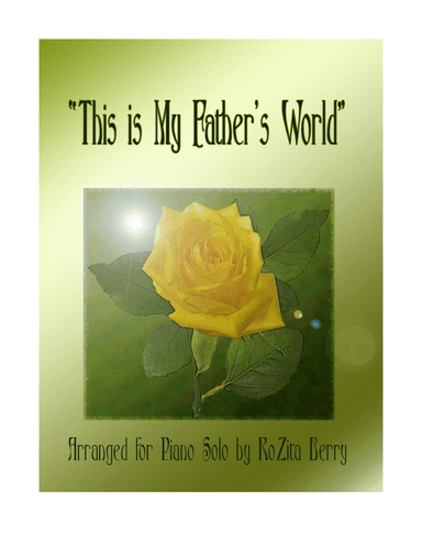 This is My Father's World--for Piano Solo