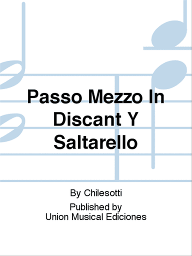 Passo Mezzo In Discant Y Saltarello