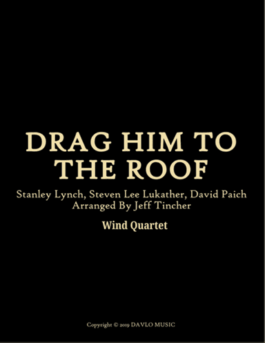 Drag Him To The Roof