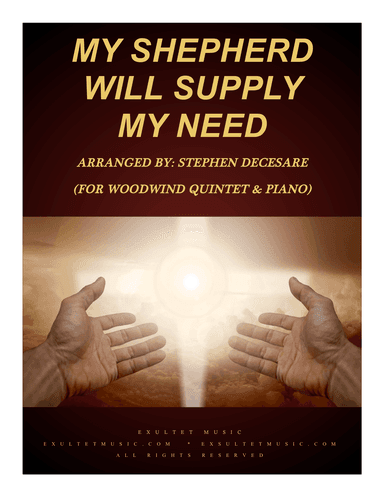 My Shepherd Will Supply My Need (for Woodwind Quintet and Piano)