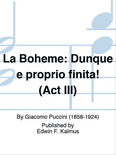 BOHEME, LA: Dunque e proprio finita! (Act III)