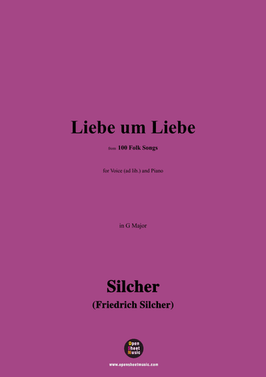 Silcher-Liebe um Liebe,for Voice(ad lib.) and Piano