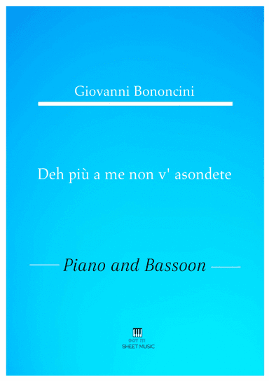 Giovanni Bononcini - Deh pi a me non v_asondete (Piano and Bassoon)