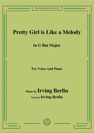 Irving Berlin-Pretty Girl is Like a Melody,in G flat Major,for Voice&Piano