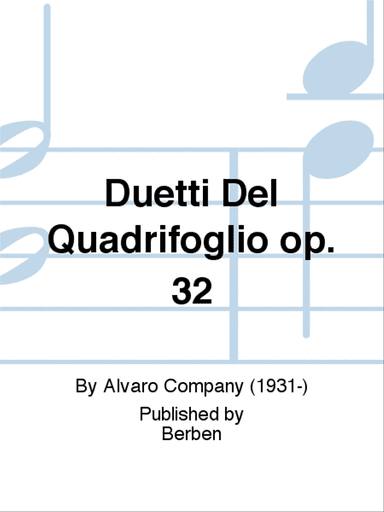Duetti Del Quadrifoglio Op. 32