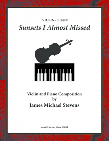 Sunsets I Almost Missed - Violin & Piano