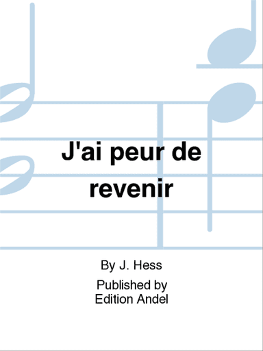 J'ai peur de revenir