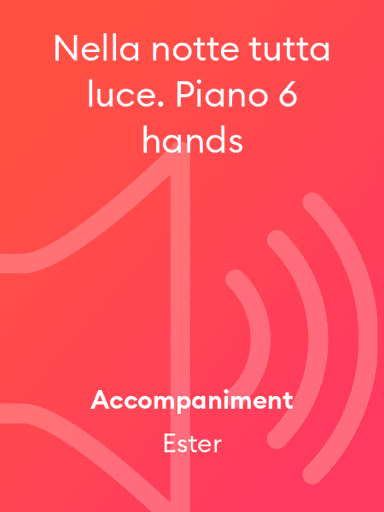 Nella notte tutta luce. Piano 6 hands