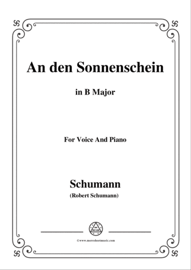 Schumann-An den Sonnenschein,in B Major,for Voice and Piano