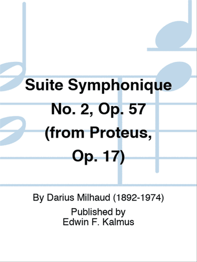 Suite Symphonique No. 2, Op. 57 (from Proteus, Op. 17)