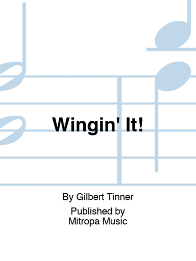 Wingin' It!