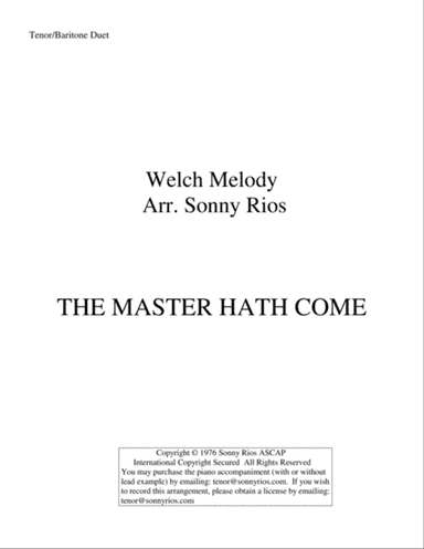 THE MASTER HATH COME