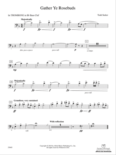 Gather Ye Rosebuds: (wp) 1st B-flat Trombone B.C.