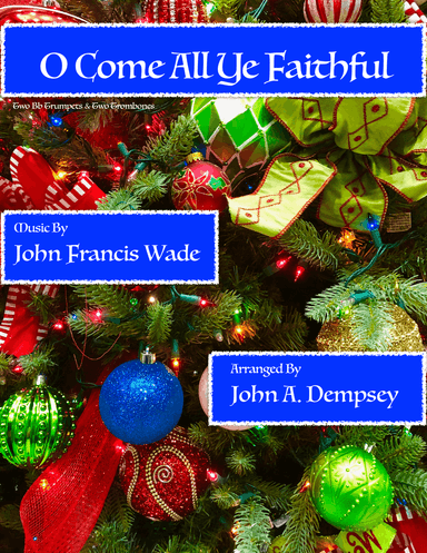 O Come All Ye Faithful (Brass Quartet): Two Trumpets and Two Trombones