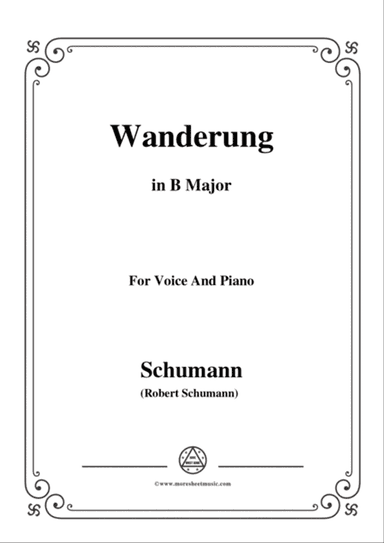 Schumann-Wanderung,in B Major,for Voice and Piano