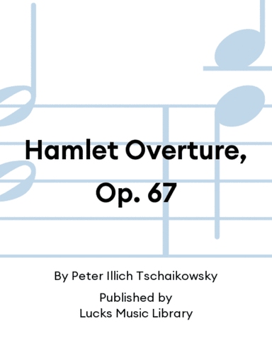 Hamlet Overture, Op. 67