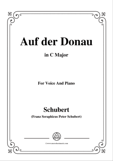 Schubert-Auf der Donau,in C Major,Op.21,No.1,for Voice and Piano