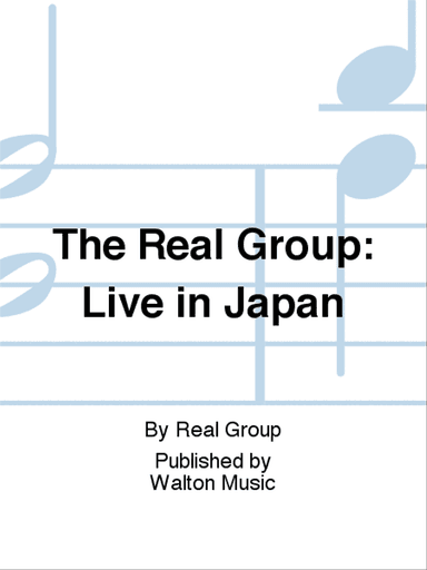 The Real Group: Live in Japan