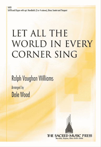 Let All the World in Every Corner Sing