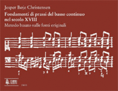 Fondamenti di prassi del basso continuo nel secolo XVIII. Metodo basato sulle fonti originali