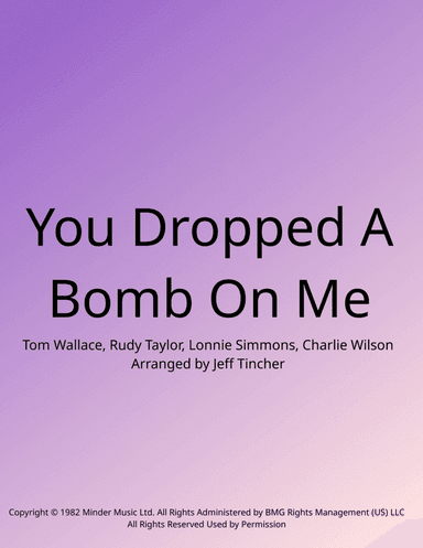 You Dropped A Bomb On Me