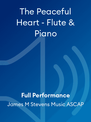 The Peaceful Heart - Flute & Piano