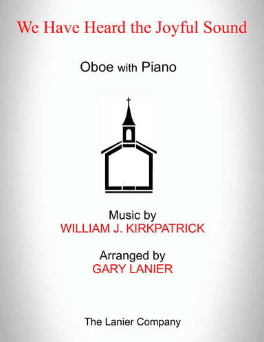 WE HAVE HEARD THE JOYFUL SOUND (Oboe with Piano - Score & Part included)